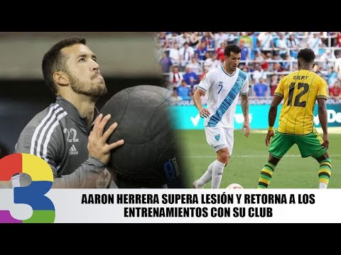 Aaron Herrera supera lesión y retorna a los entrenamientos con su club