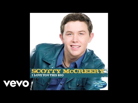 Scotty McCreery - I Love You This Big (Audio)