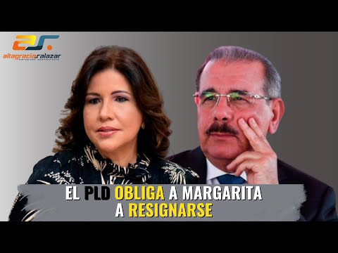 El PLD obliga a Margarita a resignarse, Sin Maquillaje, octubre 24, 2022