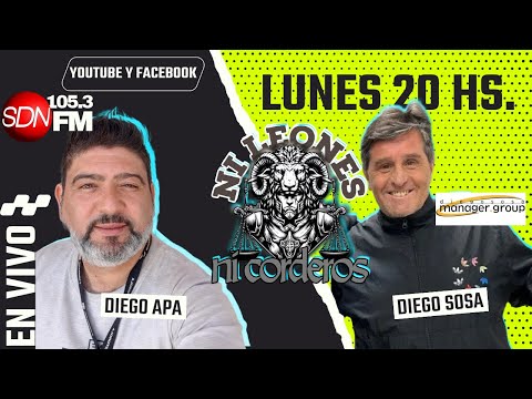 Diego Sosa en vivo – Ni leones ni corderos con Diego y Sebas.