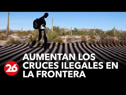 Aumentan los cruces ilegales en la frontera entre EEUU y México