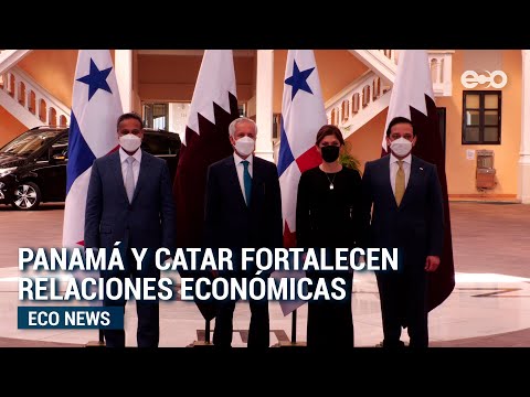 Panamá busca atraer inversiones de Catar, nación con crecimiento económico en el Oriente | #EcoNews