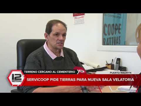 MADRYN | SERVICOOP PIDE TIERRAS PARA SALA VELATORIA