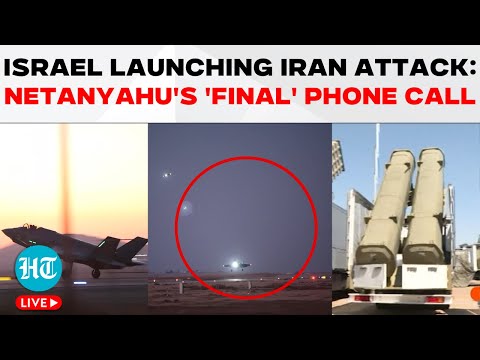 LIVE | Israel Launching Iran Attack: Netanyahu's 'Final' Phone Call After Finalising IDF's Targets