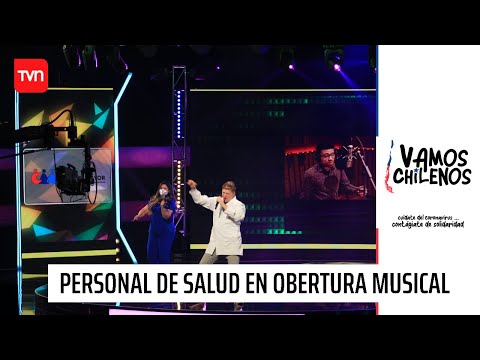 Vamos chilenos: Personal de salud protagoniza obertura musical del segundo bloque | Vamos Chilenos