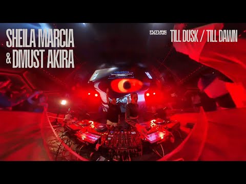 Dmust Akira & Sheila Marcia - Bass House, Tech House, Baile | SOCI | Future Organic : Till Dawn