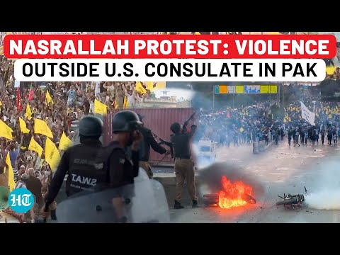 Nasrallah: Violence In Pakistan Outside US Consulate; Protestors, Police Clash | Hezbollah | Karachi