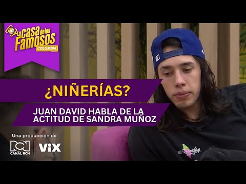 Juan David cree que Sandra Muñoz está actuando como una “niña” en La casa de los famosos Colombia