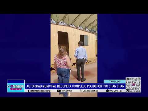 Trujillo: autoridad municipal recupera complejo polideportivo Chan Chan