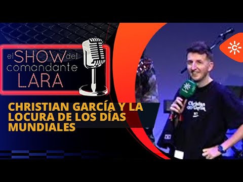 CHRISTIAN GARCÍA y la locura de los Días Mundiales en El Show del Comandante Lara