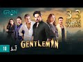 Gentleman Episode 10  Yumna Zaidi  Humayun Saeed Digitally Powered By Mezan, Masterpaints & Hemani