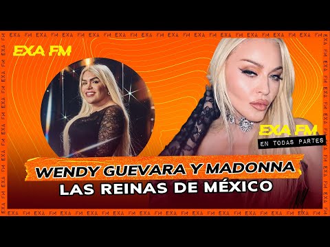Madonna y Wendy Guevara  Las reinas de México  | Gil Barrera