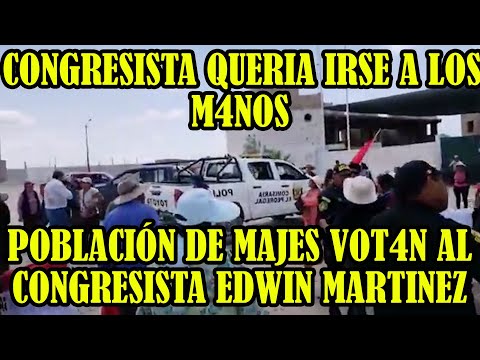 CONGRESISTA EDWIN MARTINEZ QUISO AG4RRARSE A LOS GOLP3S CON LOS MANIFESTANTES EN MAJES
