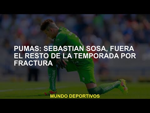 Pumas: Sebastián Sosa, fuera el resto de la temporada por fractura