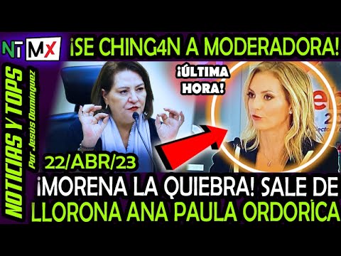 ¡ MORENA SE CHING4 A MODERADORA ANA PAULA ORDORICA !