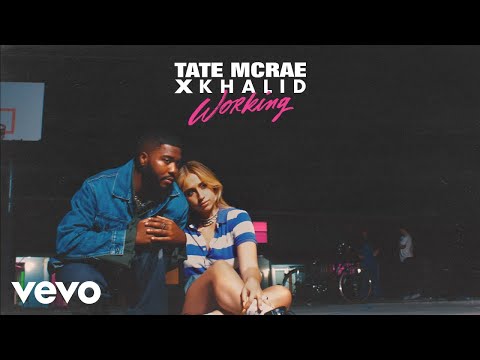 Tate McRae, Khalid - working (Audio)