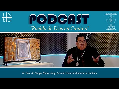 Primer Cápsula Pueblo de Dios en Camino Con el M. Iltre. Cango. Mons. Jorge Antonio Palencia