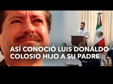 “Las Cartas de Colosio”: así conoció Luis Donaldo hijo a su padre