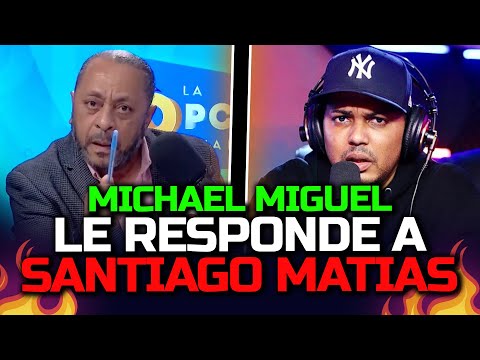 Michael Miguel le Responde a Santiago Matias (Alofoke) | La Opción Radio