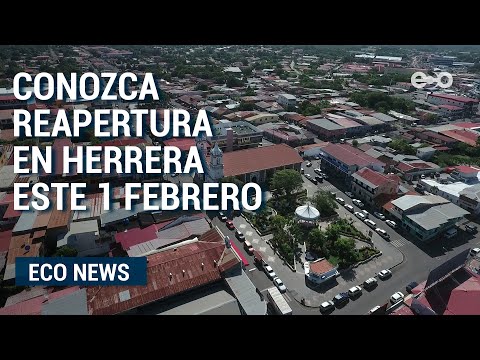 Reapertura de actividades comerciales en Herrera a partir del 1 de febrero | ECO News