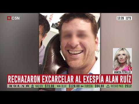 Rechazaron la excarcelación del exespía Alan Ruíz