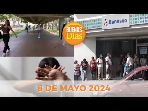 Noticias en la Mañana en Vivo ? Buenos Días Miércoles 8 de Mayo de 2024 - Venezuela