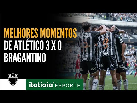 CONFIRA OS MELHORES MOMENTOS DE ATLETICO 3X0 BRAGANTINO