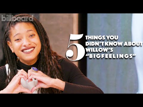 WILLOW Shares 5 Things You Didn’t Know About New Song b i g f e e l i n g s | Billboard