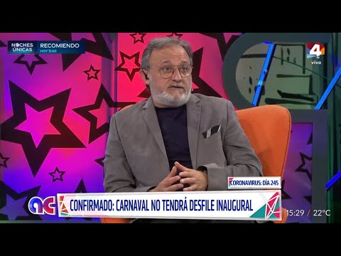 Algo Contigo - Avanza la pandemia en Uruguay: ¿Qué pasa con Carnaval