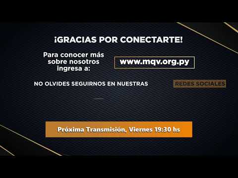 Transmisión MQV en Vivo - Alcance Unido Jueves 13/07 - 20:00 h