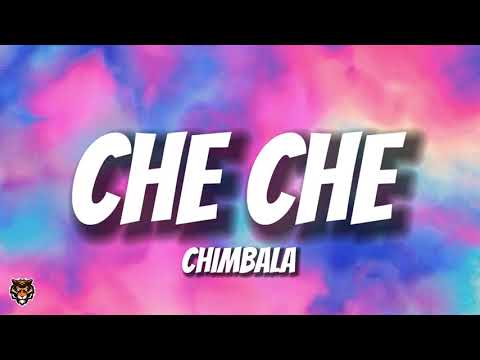 Chimbala - CHE CHE (Letra/Lyrics)