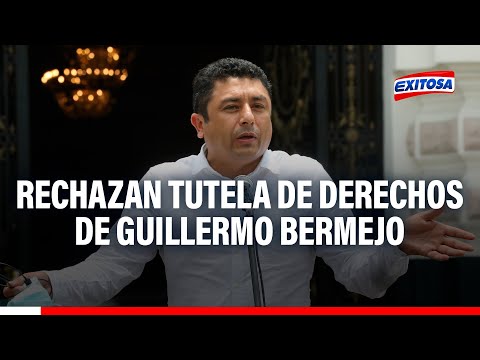 PJ rechaza tutela de derechos de Guillermo Bermejo, quien solicitaba nulidad de un testimonio