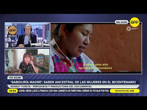 'Sabiduría madre': saber ancestral de las mujeres en el Bicentenario del Perú