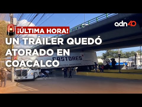 ¡Última Hora! Un tráiler quedó atorado en el puente de Villa de las Flores