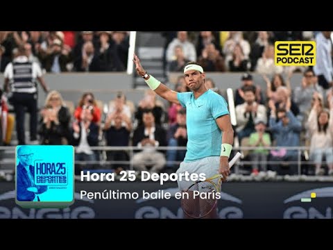 Hora 25 Deportes | Penúltimo baile en París