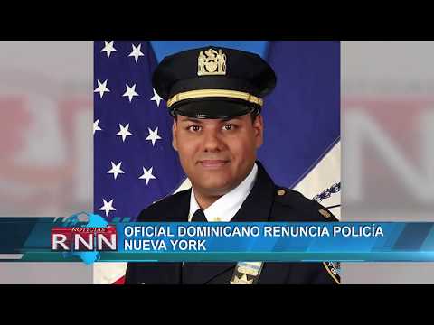Oficial dominicano renuncia Policía Nueva York
