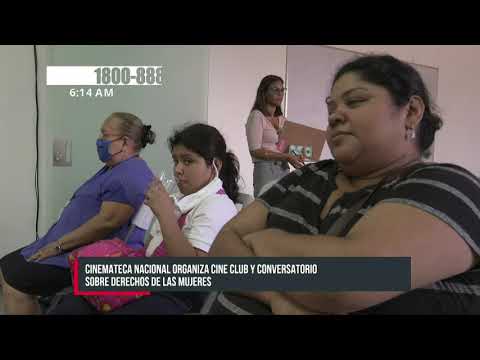 Nicaragua organiza Cine Club y Conversatorio sobre derechos de las mujere