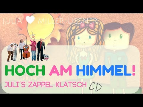 SOMMERLIED zum Mitmachen / HOCH AM HIMMEL aus JULI´S ZAPPEL KLATSCH ALBUM