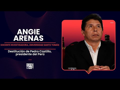 Destitución de Pedro Castillo, presidente de Perú