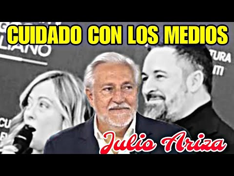 JULIO ARIZA DEJA RETRATADO LOS MEDIOS DE COMUNICACIÓN CON EL TEMA DE MELONI Y VOX