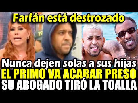 Magaly se solidariza con Jefferson Farfán, su primo acabará preso, hasta su abogado tiró la toalla