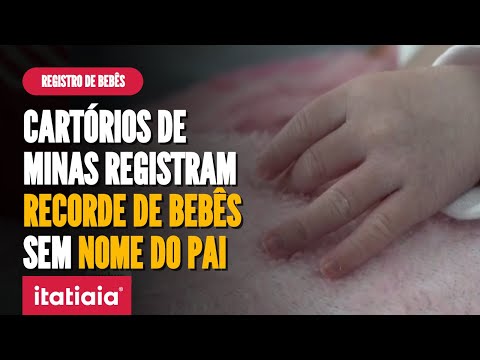MINAS REGISTRA RECORDE DE BEBÊS SEM NOME DO PAI NA CERTIDÃO DE NASCIMENTO