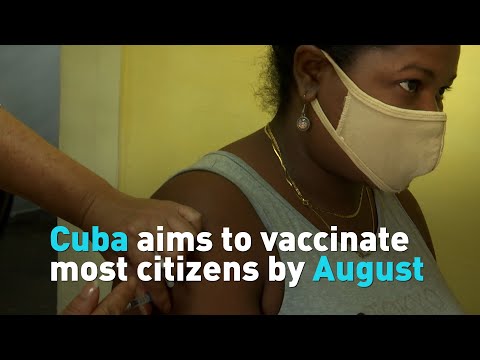 Cuba aims to vaccinate most citizens by August
