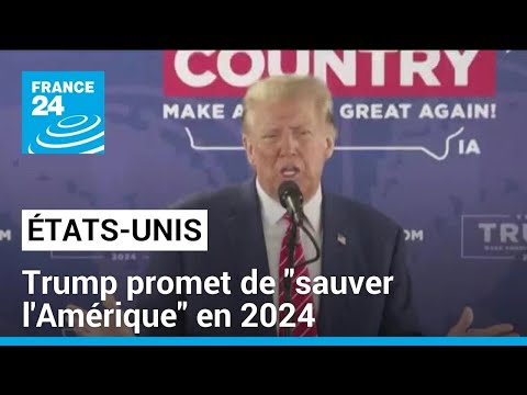 Trois ans après l'attaque du Capitole, Trump promet de sauver l'Amérique en 2024 • FRANCE 24
