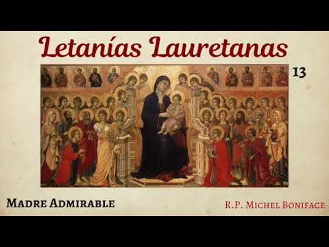 13 Madre admirable | Letanías Lauretanas
