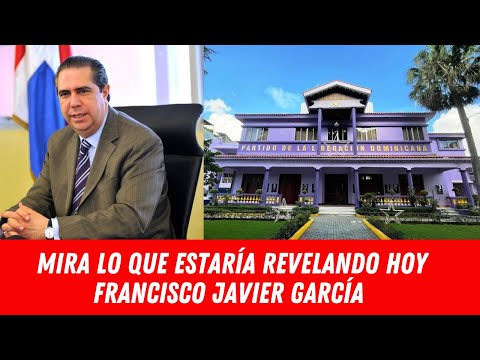 MIRA LO QUE ESTARÍA REVELANDO HOY FRANCISCO JAVIER GARCÍA