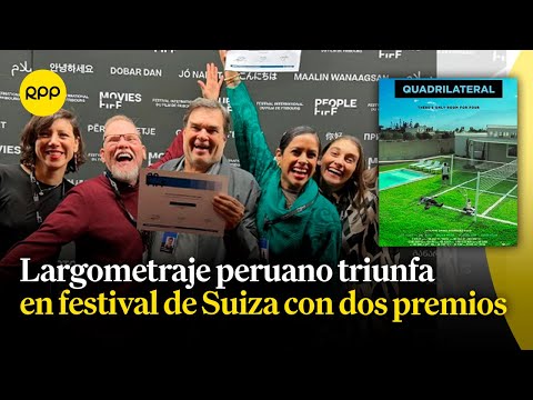 Largometraje peruano 'Cuadrilátero' triunfa en Festival Internacional de Cine de Friburgo en Suiza