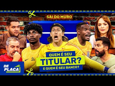 SAI DO MURO: O CÁSSIO SERIA O MEU TITULAR, HUGO SOUZA NO BANCO E VENDO O CARLOS MIGUEL