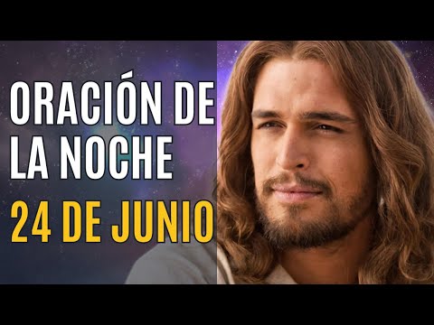 ORACION DE LA NOCHE 24 de Junio Completas de la Liturgia de las horas