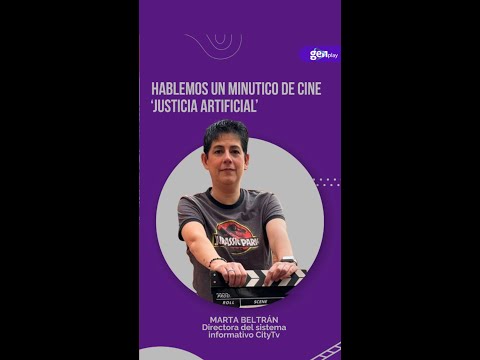 Justicia Artificial – Un Minutico de Cine con Marta Beltrán | CityTv